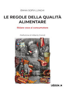 Copertina del libro Le regole della qualità alimentare: ridare voce al consumatore