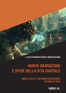 Copertina del libro Nuove narrazioni e sfide della vita digitale. Media digitali e information disorder in tempo di crisi