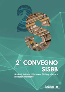 Copertina del libro 2 Convegno della Società italiana di scienze bibliografiche e biblioteconomiche (SISBB)