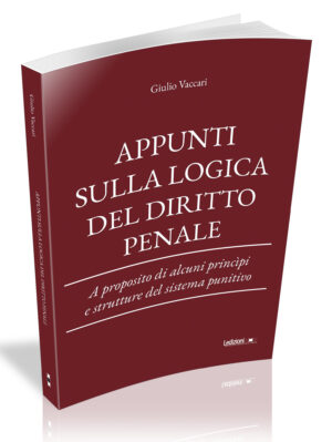 APPUNTI SULLA LOGICA DEL DIRITTO PENALE