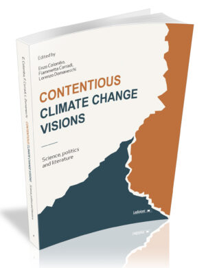 CONTENTIOUS CLIMATE CHANGE VISIONS